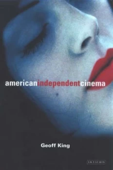 Image of American Independent Cinema by Geoff King Paperback
