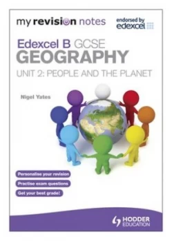 Image of Edexcel B Gcse Geography. Unit 2 People and the Planet by Nigel Yates Paperback