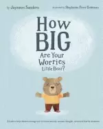 Image of how big are your worries little bear a book to help children manage and ove