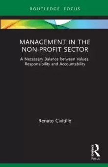 Image of Management in the Non-Profit Sector : A Necessary Balance between Values, Responsibility and Accountability