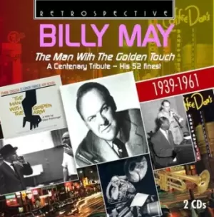 image of The Man With the Golden Touch A Centenary Tribute - His 52 Finest 1939-1961 by Billy May CD Album