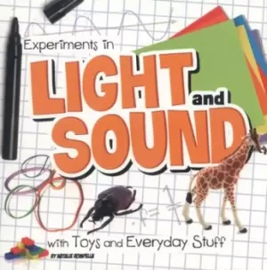 Image of Experiments in light and sound with toys and everyday stuff by Natalie Rompella