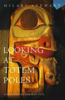 Image of Looking at Totem Poles by Hilary Stewart Book