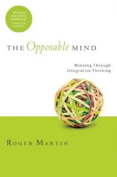 Image of The Opposable Mind by Roger L. Martin Hardback