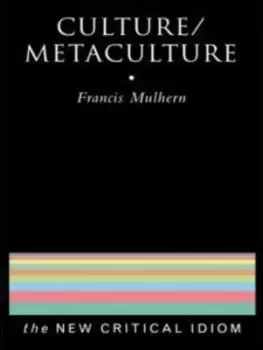 Image of Culture/metaculture by Francis Mulhern
