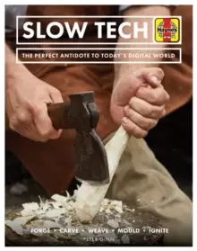 Image of Slow Tech : The perfect antidote to today's digital world