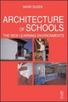 Image of Architecture of Schools by Mark Dudek Paperback