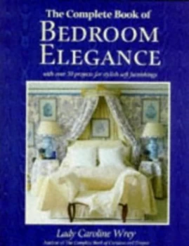 Image of The Complete Book of Bedroom Elegance by Caroline Wrey Book