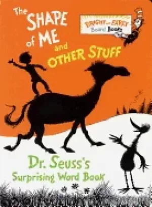 Image of shape of me and other stuff dr seusss surprising word book