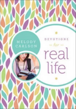 Image of Devotions for Real Life by Melody Carlson Book