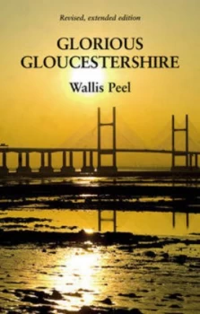 Image of Glorious Gloucestershire by Hazel M Peel Paperback