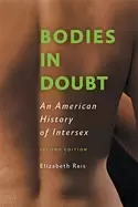Image of bodies in doubt an american history of intersex
