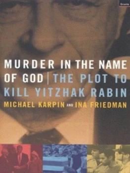 Image of Murder in the Name of God by Michael Karpin and Ina Friedman Book