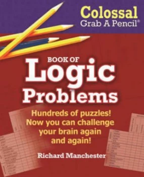 Image of Colossal Grab a Pencil Book of Logic Problems by Richard Manchester Book