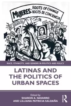 Image of Latinas and the Politics of Urban Spaces