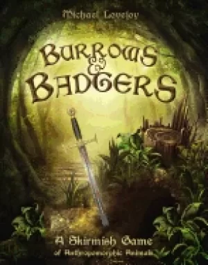 Image of burrows and badgers a skirmish game of anthropomorphic animals