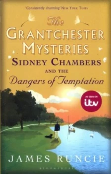 Image of Sidney Chambers and the Dangers of Temptation by James Runcie Paperback