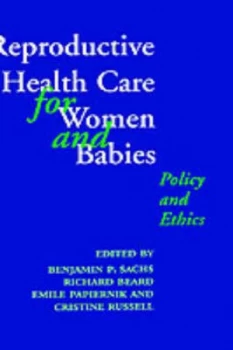 Image of Reproductive Health Care For Her and Babies by Benjamin P. Sachs Hardback