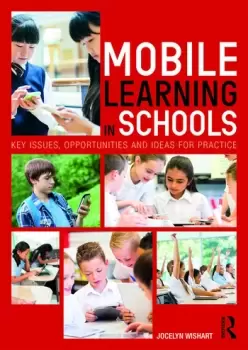 Image of Mobile Learning in SchoolsKey Issues Opportunities and Ideas for Practice