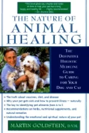 Image of nature of animal healing the definitive holistic medicine guide to caring f