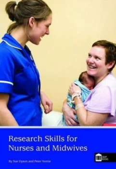 Image of Research Skills for Nurses and Midwives by Sue Dyson Paperback
