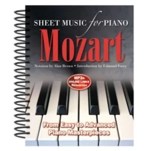 Image of Wolfgang Amadeus Mozart: Sheet Music for Piano : From Easy to Advanced; Over 25 masterpieces