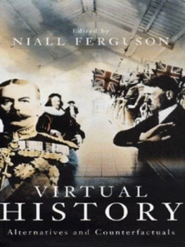 Image of Virtual History by Niall Ferguson Hardback