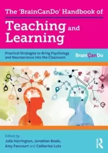 Image of The 'BrainCanDo' Handbook of Teaching and Learning : Practical Strategies to Bring Psychology and Neuroscience into the Classroom