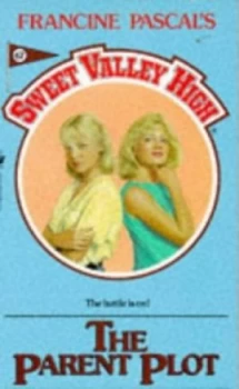 Image of The Parent Plot by Kate William and Francine Pascal Book