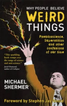 Image of Why People Believe Weird Things by Michael Shermer Paperback