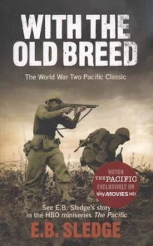 Image of With the Old Breed by Eb Sledge Paperback