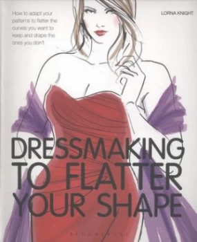 Image of Dressmaking to Flatter Your Shape by Lorna Knight Paperback