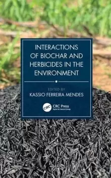 Image of Interactions of Biochar and Herbicides in the Environment