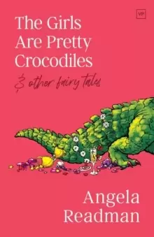 Image of The Girls Are Pretty Crocodiles