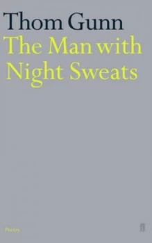 Image of The Man with Night Sweats by Thom Gunn Paperback