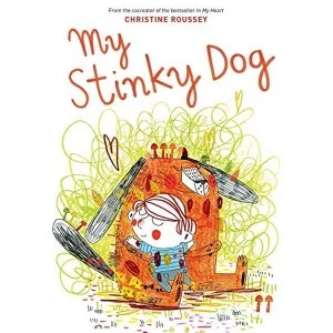 Image of My Stinky Dog Hardback 2018
