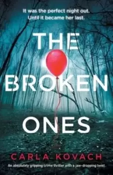 Image of The Broken Ones by Carla Kovach