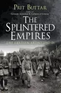 Image of splintered empires the eastern front 191721