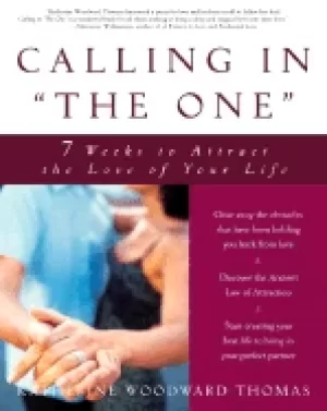 Image of calling in the one 7 weeks to attract the love of your life