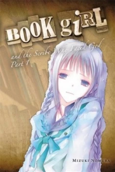 Image of Book Girl and the Scribe Who Faced God. Part 1 by Mizuki Nomura Book