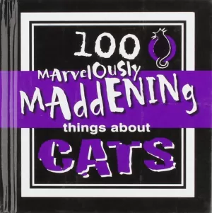 Image of 100 Marvelously Maddening Things about Cats by Jane Purcell Book