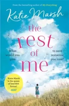 Image of The Rest of Me: the uplifting new novel from the bestselling author of My Everything : the unmissable uplifting novel from the bestselling author of M
