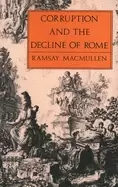 Image of corruption and the decline of rome