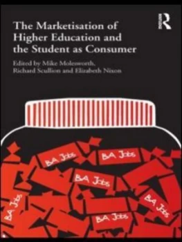 Image of The Marketisation of Higher Education by Mike Molesworth Paperback