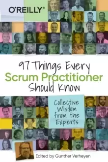 Image of 97 Things Every Scrum Practitioner Should Know : Collective Wisdom from the Experts