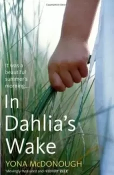 Image of In Dahlia's Wake by Y Mcdonough
