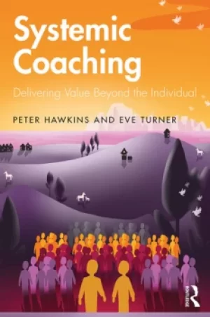 Image of Systemic CoachingDelivering Value Beyond the Individual