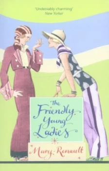 Image of The Friendly Young Ladies by Mary Renault Book