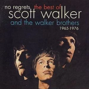 image of No Regrets - The Best of Scott Walker and the Walker Brothers 1965-1976 by Scott Walker and The Walker Brothers CD Album