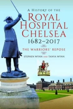 Image of A history of the Royal Hospital Chelsea 1682-2017 by Stephen Wynn